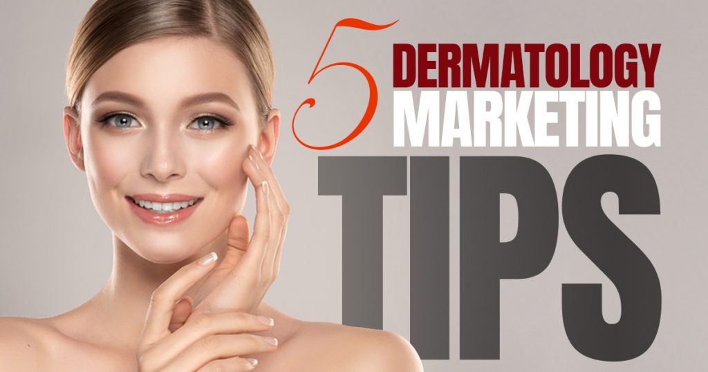 dermatology marketing