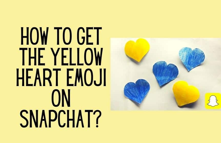 What Does The Yellow Heart on Snapchat