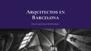 Arquitectos en Barcelona