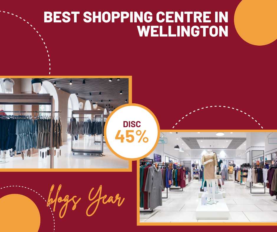 Best Shopping Centre in Wellington