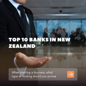 Top 10 Banks in New Zealand