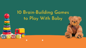 10 Brain-Building Games to Play With Baby