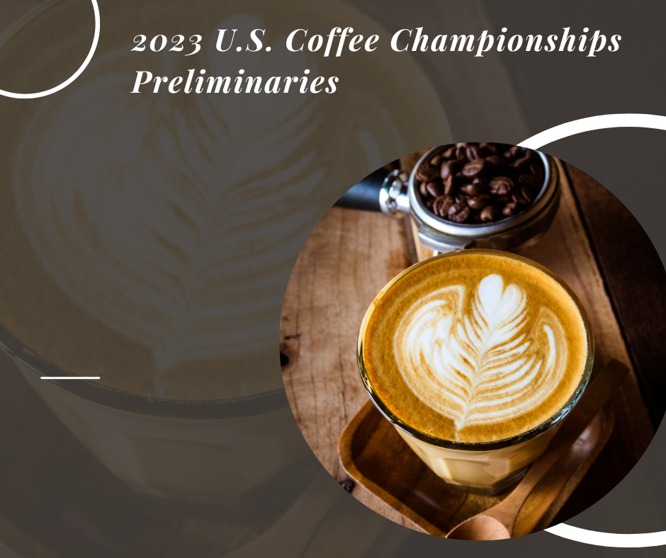 2023 U.S. Coffee Championships Preliminaries