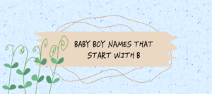 Baby Boy Names That Start With B