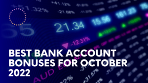 Best Bank Account Bonuses for October 2022