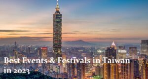 Best Events & Festivals in Taiwan in 2023