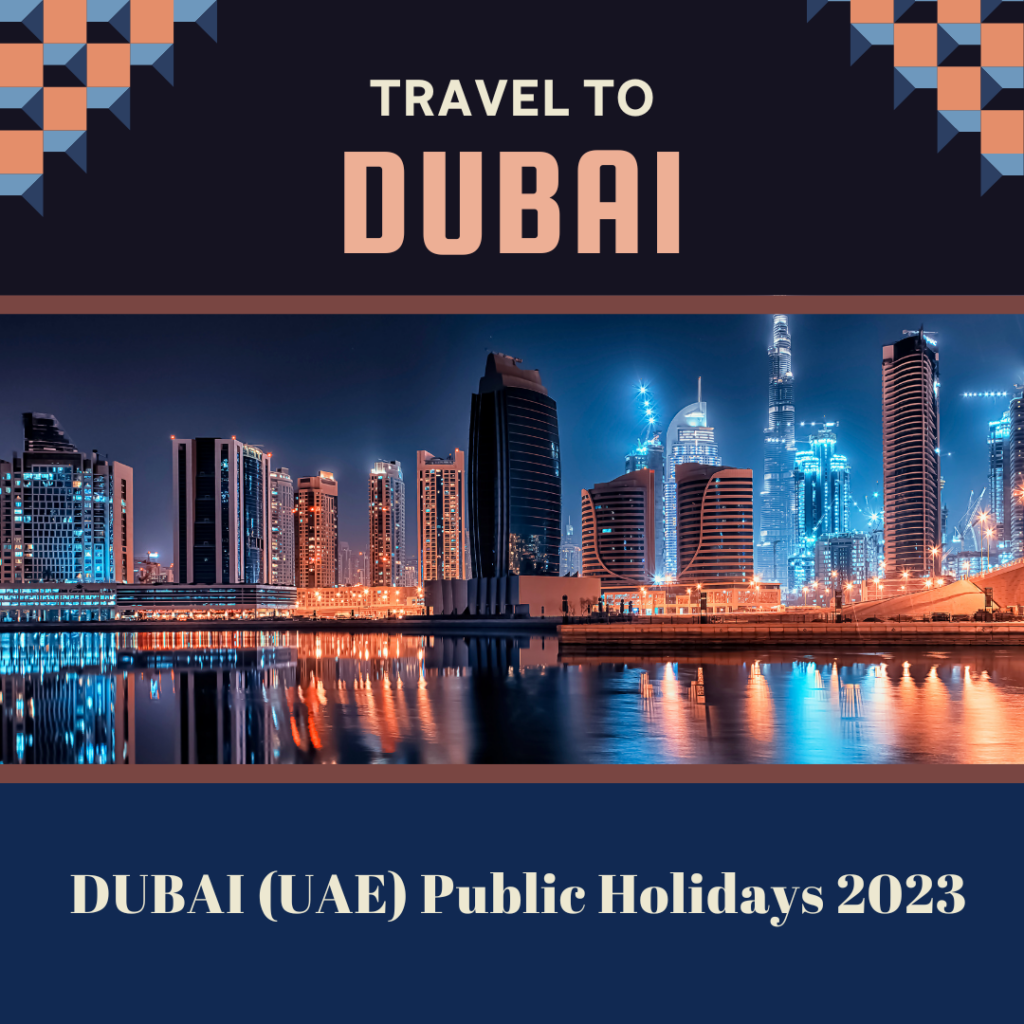DUBAI (UAE) Public Holidays 2023