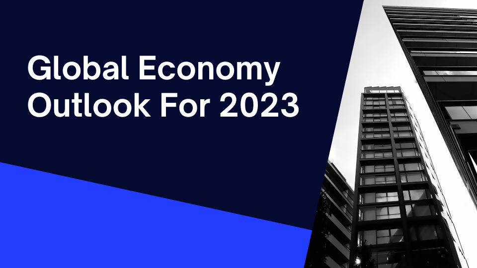Global Economy Outlook For 2023