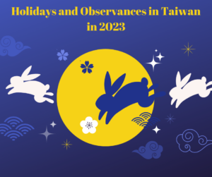 Holidays and Observances in Taiwan in 2023