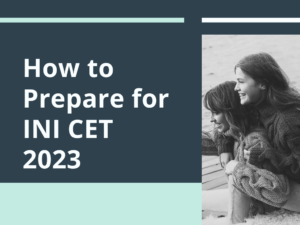 How to Prepare for INI CET 2023