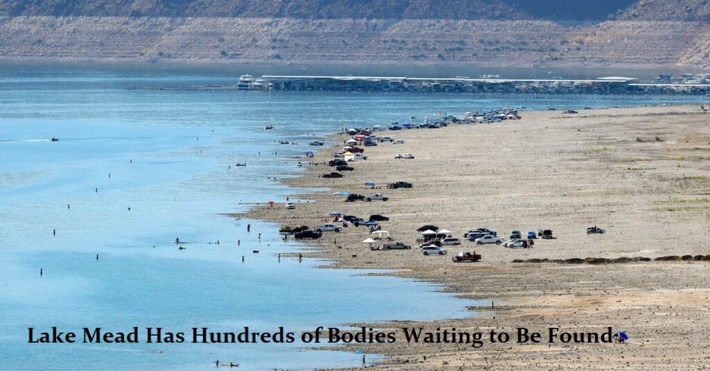 Lake Mead Has Hundreds of Bodies Waiting to Be Found
