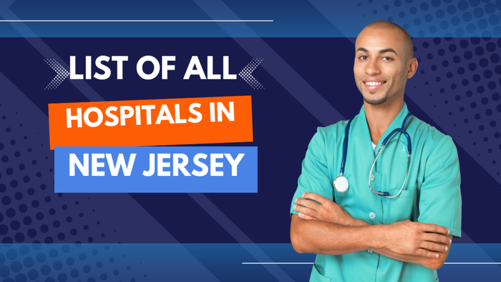 List of All Hospitals in New Jersey