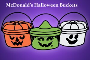 McDonald’s Halloween Buckets