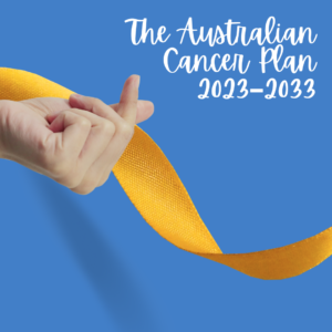 The Australian Cancer Plan 2023–2033