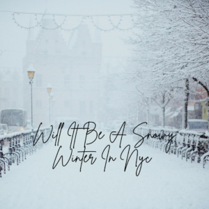 Will It Be A Snowy Winter In Nyc
