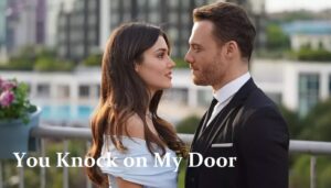 You Knock on My Door