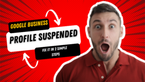 Google Business Profile Suspended
