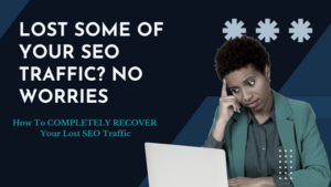How To COMPLETELY RECOVER Your Lost SEO Traffic