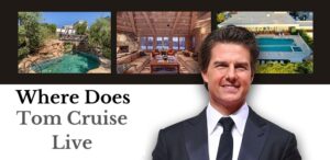 Where Does Tom Cruise Live
