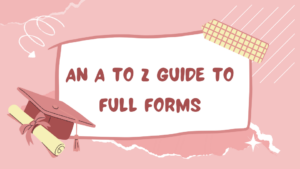 A to Z Full Forms