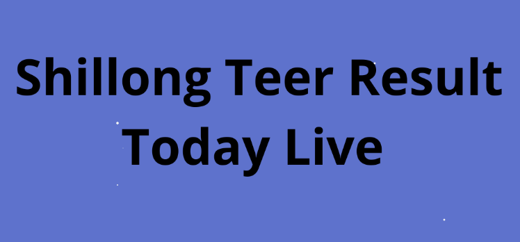 shillong teer result live today